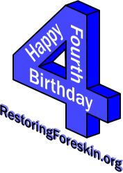 Happy fourth birthday Foreskin Restoration.org