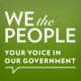 We the people - The Whitehouse site for allowing your voice in our government